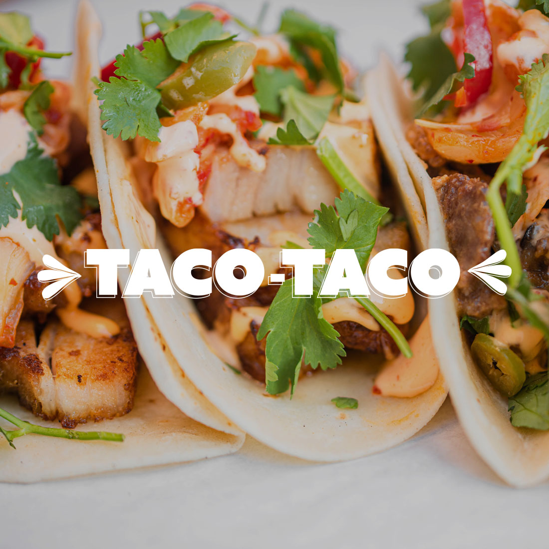 Taco Taco logo over delicious tacos